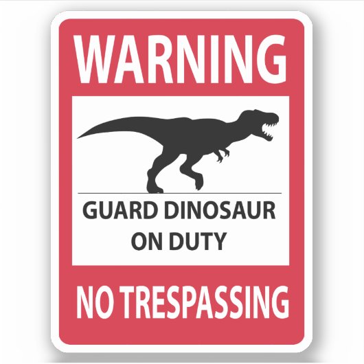 Trespassing-teken (T-Rex) Sticker (Voorkant)