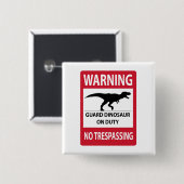 Trespassing-teken (T-Rex) Vierkante Button 5,1 Cm (Voorkant /achterkant)