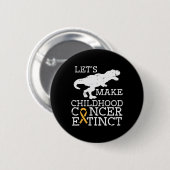 Trex Childhood Cancer Extinct Awareness Dinosaur B Ronde Button 5,7 Cm (Voorkant /achterkant)
