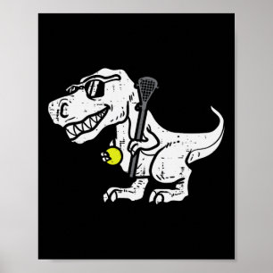 Trex Dinosaur Lacrosse Funny Lax Player Goalie Kin Poster