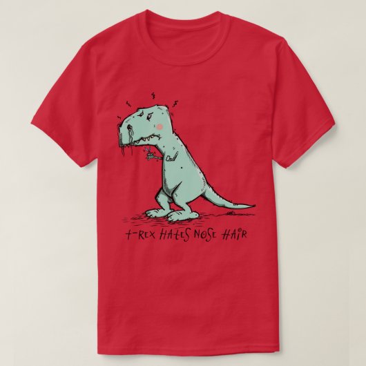 TRex haat neushaar T-shirt (Design voorkant)