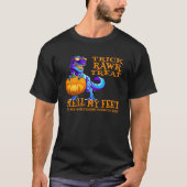 TRex Halloween Trick or treat Ruik Mijn Voeten Din T-shirt (Voorkant)