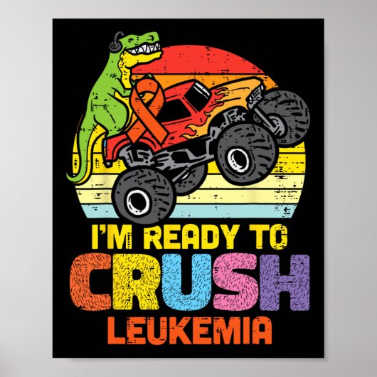 Trex Monster Truck Ready Ready to Crush Leukemia A Poster (Voorkant)