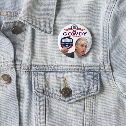 Trey Gowdy for President Button (In situ)
