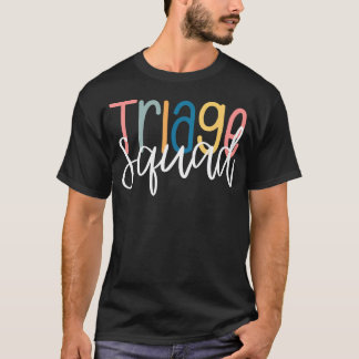 Triage Verpleegkundige Team Triage Staf Verpleging T-shirt