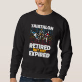 Triathlete Retired Running  Swimming Cycling Triat Trui (Voorkant)