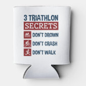 Triathlon Funny 3 Secrets Don't Drown Crash Walk Blikjeskoeler (Voorkant)