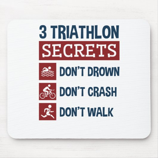 Triathlon Funny 3 Secrets Don't Drown Crash Walk Muismat (Voorkant)