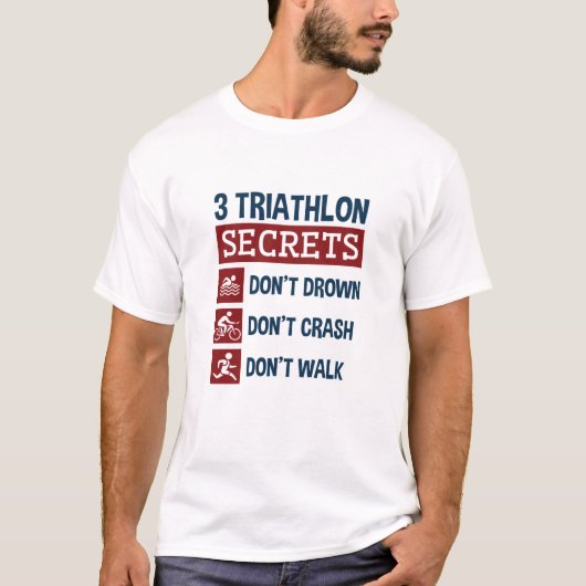 Triathlon Funny 3 Secrets hebben geen Crash Walk T-shirt (Voorkant)
