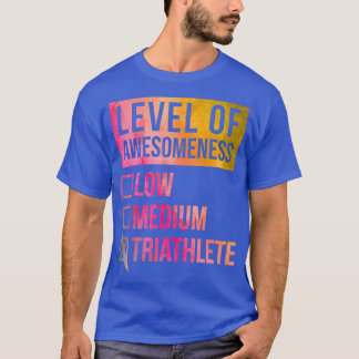 Triathlon Funny Art Level of Triathlon in Watercol T-shirt