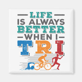 Triathlon Funny Life is altijd beter als ik tri Magneet