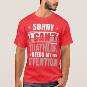 Triathlon heeft aandacht nodig voor Cool Funny Tri T-shirt
