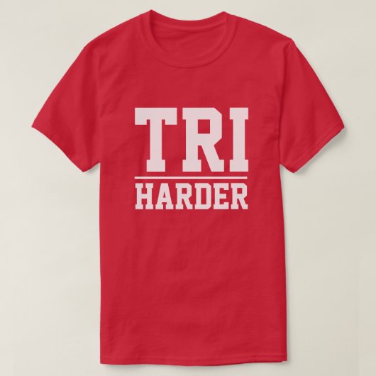 Triathlon t shirt voor triatleet - TRI harder (Design voorkant)