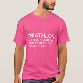 Triathlon waarom je op één sport kunt vliegen t-shirt