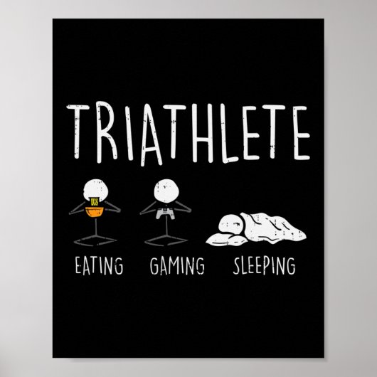 Triatleet Stickman Eet Video Game Slaap Grappig Ga Poster (Voorkant)