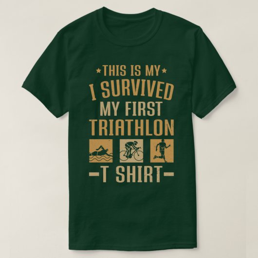 Triatleten die ik overleven mijn eerste triatlon-S T-shirt (Design voorkant)
