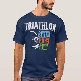 Triatlon Swim Bike run Triatlete 97 T-shirt
