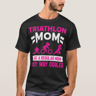 Triatlon Triathlete Triathlon mama T-shirt