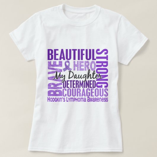 Tribute Square Daughter Hodgkins Lymphoma T-shirt (Design voorkant)