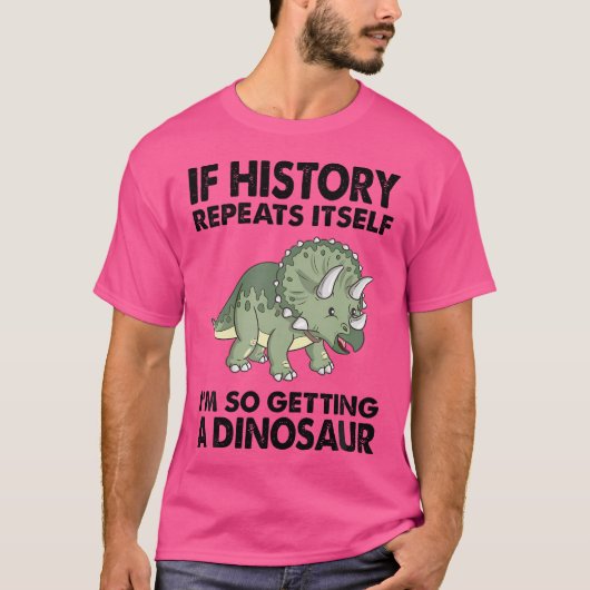 Triceratops Als de geschiedenis zich herhaalt, kri T-shirt (Voorkant)