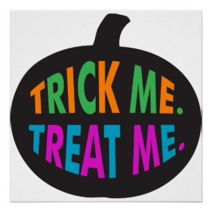 Trick me Behandel me Multi-Color Poster