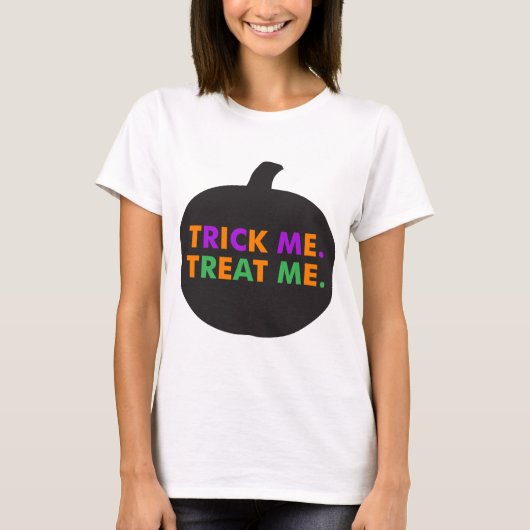 Trick me Behandel me, multi-kleuren T-shirt (Voorkant)