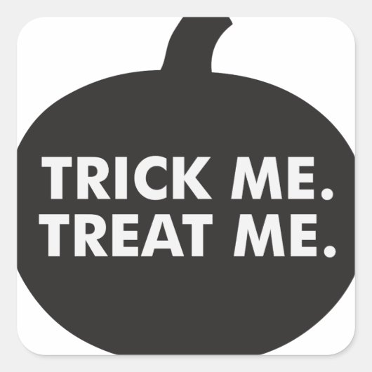 Trick me Treat me, Black White Vierkante Sticker (Voorkant)