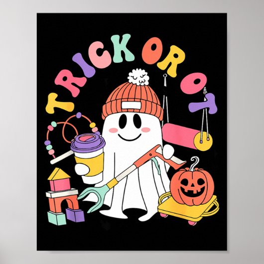 Trick Or Ot Occupational Therast Ghost Halloween W Poster (Voorkant)