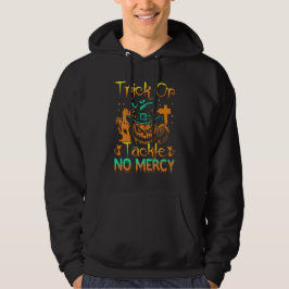 Trick Or Tackle No Mercy Sports Halloween Hoodie