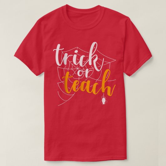 Trick Or Teach Funny Teacher Appreciation Spooky G T-shirt (Design voorkant)