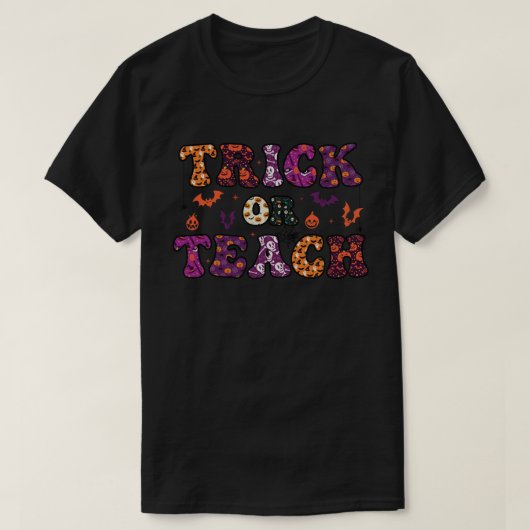 Trick or Teach Funny Teacher Halloween Costume 00 T-shirt (Design voorkant)