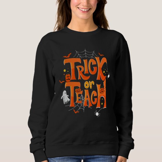 Trick Or Teach Funny Teacher Halloween Costume Men Trui (Voorkant)