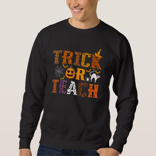 Trick Or Teach Funny Teacher Halloween Costume Men Trui (Voorkant)