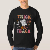Trick Or Teach  Groovy Teacher Halloween Costume 2 T-shirt (Voorkant)