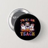 Trick or Teach Halloween Ghost Pumpkin Spooky Teac Ronde Button 5,7 Cm (Voorkant /achterkant)