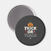 Trick or Teach Halloween Onderwijzer Ontwerp (2)_1 Magneet (Voorkant / Achterkant)