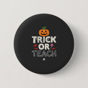 Trick or Teach Halloween Onderwijzer Ontwerp (2)_1 Ronde Button 5,7 Cm