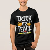 Trick or Teach Leraar Waardering Terug naar school Tri-Blend Shirt (Voorkant)