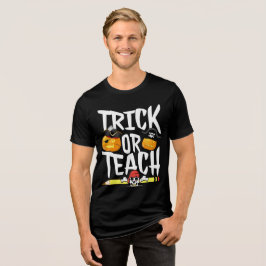 Trick or Teach Leraar Waardering Terug naar school Tri-Blend Shirt