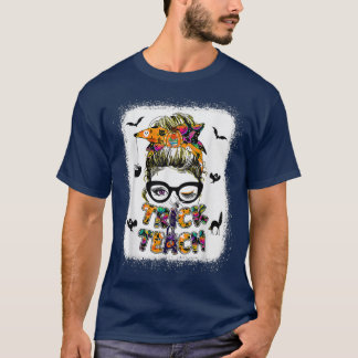 Trick or Teach Spooky Teacher Messy Bun Hallow T-shirt