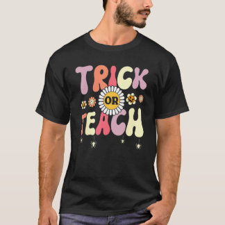 Trick Or Teach Teacher Halloween Costume T-shirt