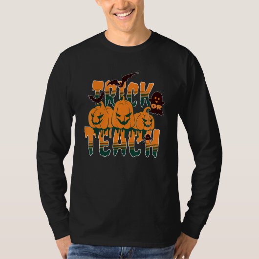 Trick Or Teach  Teacher Halloween Costume T-shirt (Voorkant)