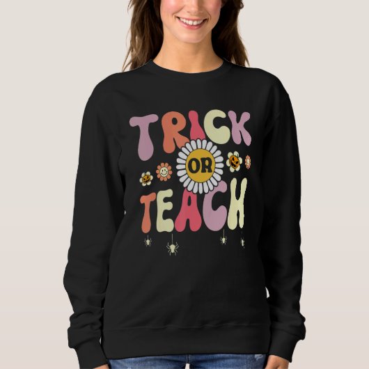 Trick Or Teach Teacher Halloween Costume Trui (Voorkant)