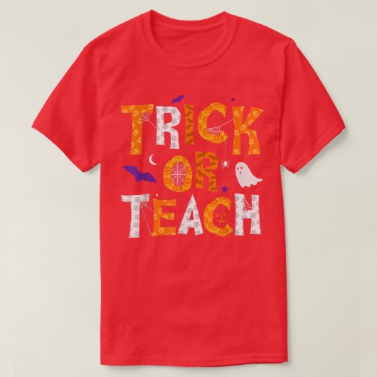 Trick Or Teach Teacher Halloween T-Shirt (Design voorkant)