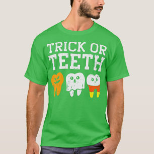 Trick or the Funny Dental Halloween Treat Dentist T-shirt