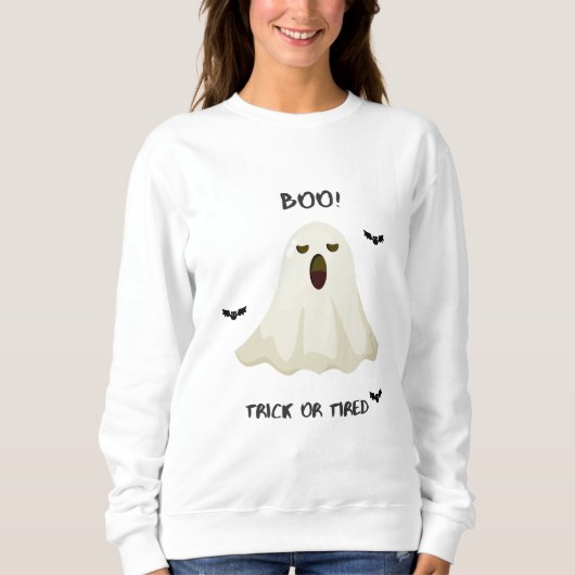 Trick or Tired – Funny Ghost Halloween Sweatshirt (Voorkant)