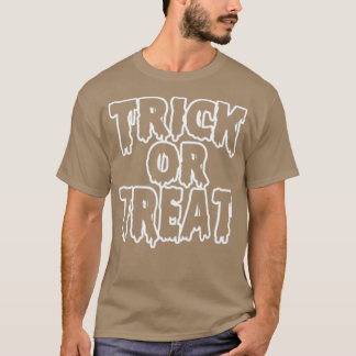 TRICK OR TREAT 8 2 T-SHIRT
