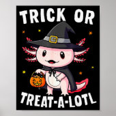 Trick Or Treat A Lotl Axolotl Halloween Costume Wi Poster (Voorkant)