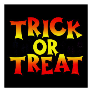 TRICK OR TREAT grappig halloween Perfect Poster