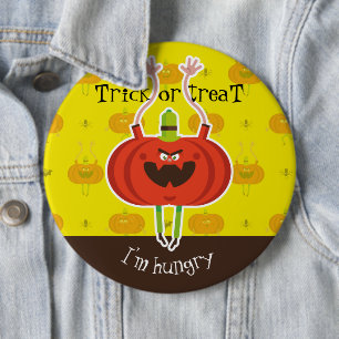 Trick or treat, ik heb honger ronde button 6,0 cm